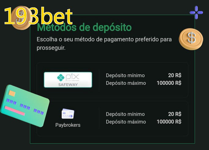 O cassino 193betbet oferece uma grande variedade de métodos de pagamento